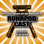 Ruhrpodcast Folge 6