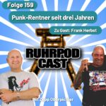 Beitragsbild zu Ruhrpodcast 159 – Punk-Rentner seit drei Jahren